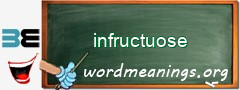 WordMeaning blackboard for infructuose